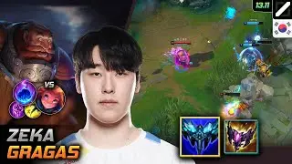제카 그라가스 미드 템트리 룬 만년서리 유성 - Zeka Gragas 매치 하이라이트 - 롤 KR 챌린저 패치 13.11