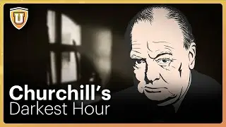 Churchill's Darkest Hour: The Battle for Britain's Survival in 1940  | CuriosityU