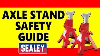 Sealey Axle Stand Safety Guide - Ensuring Secure Vehicle Lifting and Stability
