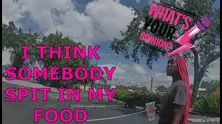 CRAZY WOMAN THINKS SOMEONE SPIT IN HER FOOD