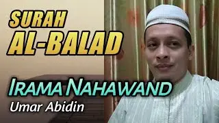 BACAAN SURAH AL BALAD (IRAMA NAHAWAND) || UMAR ABIDIN