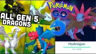 All Gen 5 Dragons + Legendary in Pokemon GO | Hydreigon, Reshiram, Zekrom & more