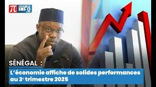 Sénégal : l’économie affiche de solides performances au 3ᵉ trimestre 2025