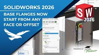 Что нового в SOLIDWORKS 2026? Начальные условия для фланца основания из листового металла, предст...