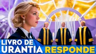OS SUPREMOS DA TRINDADE ! Quem faz o nosso JULGAMENTO FINAL - O Livro de Urantia