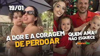 A DOR E A CORAGEM DE PERDOAR - HISTÓRIA DA EDUARDA | QUEM AMA NÃO ESQUECE 19/01/26 #bandfm