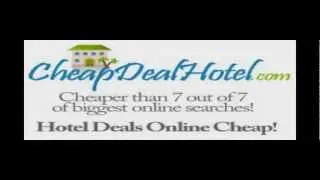 Cheap Deal Hotel Video Comparison With Major Travel Services