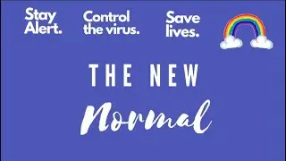 The New Normal. Life after lockdown.