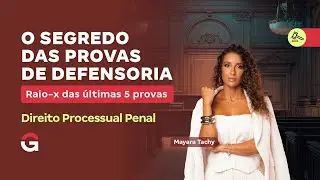 O Segredo das Provas de Defensoria | Raio-x das últimas 5 provas: Direito Processual Penal