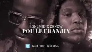 Genow x Pon2mik - Pou l&eacute; Franjin (MG revendik)