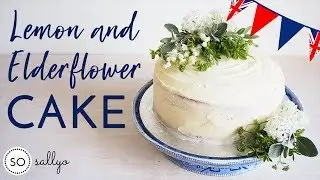 THE ROYAL WEDDING CAKE | How to Bake a Lemon and Elderflower Sponge Cake!