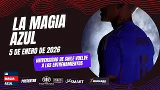 📺🤘 La Magia Azul EN VIVO | Comineza el 2026 para Universidad de Chile junto a Paqui Meneghini