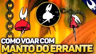 Como VOAR e pegar MANTO DO ERRANTE em Hollow Knight Silksong