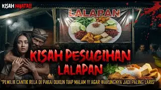 NGERI BANGETI!! KISAH PESUGIHAN LALAPANN, RELA DIPAKAI DUKUN SETIAP MALAM DEMI WARUNG LARIS