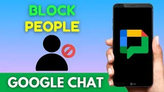 How To Block People on Google Chat | Really Easy! [2024]