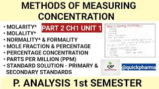 Methods of Expressing Concentration || Primary and Secondary Standards || L2 Ch1 Unit 1| P Analysis