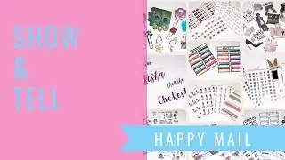 SHOW & TELL: I'VE GOT HAPPY MAIL