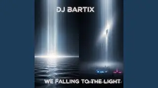 We Falling To The Light