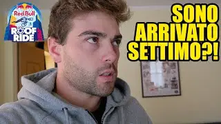PERCHE' SONO ARRIVATO SETTIMO AL REDBULL ROOFRIDE?!
