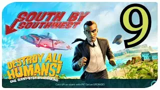 DESTROY ALL HUMANS | MISSION 9 100% | SOUTH BY SOUTHWEST
