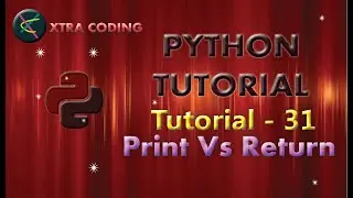 Python Tutorial #tutorial 31|| Print Vs Return