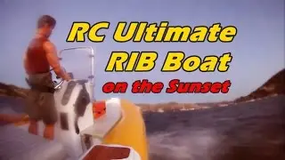 CVP - RC 1/5th Scale Ultimate RIB Boat on the sunset