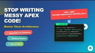 Salesforce Developers: You're Doing It Wrong !! Learn These Game-Changing Clean Code Patterns ASAP!!