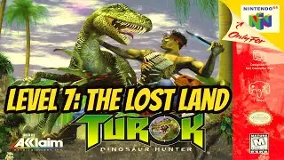 Turok: Dinosaur Hunter (N64) &ndash; Level 7: THE LOST LAND Gameplay Walkthrough [4K 60FPS]