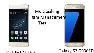 Galaxy S7 vs Huawei P9 lite Android 7 RAM management test