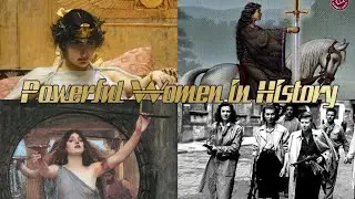 Powerful Women in History: Historical and Archetypal