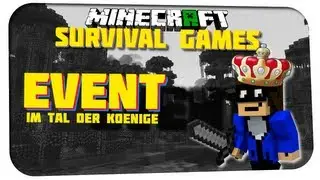 Minecraft Survival Games Event: Im Tal der K&ouml;nige | LucPlays