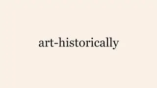 art historically