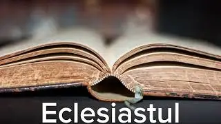 Română Audio Bible - Eclesiastul (COMPLET) - Noua Traducere Românească (NTR)