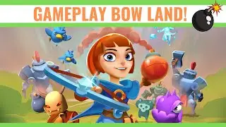 ⭐GAMEPLAY BOW LAND!!! - SÓ GAMEPLAY TOP#1⭐