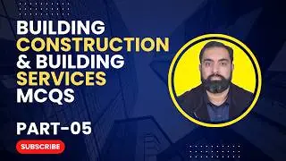 Building Construction & Building Services MCQs (Part 5) | Solved MCQs with Detailed Explanations