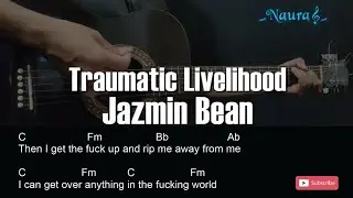 Jazmin Bean - Traumatic Livelihood Guitar Chords Lyrics