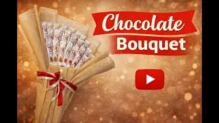 Chocolate Bouquet !  How To Make Chocolate Bouquet ! Chocolate Bouquet Banane Ka Tarika #diy 