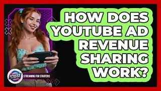 How Does YouTube Ad Revenue Sharing Work?
