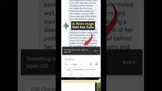 Gemini App not working | Retro image is not being created in Gemini | Gemini App is not working