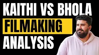 Decoding Filmmaking ft. Bhola & Kaithi | Video Essay