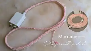 Macrame charger cable protector || Step by step || Macrame tutorials