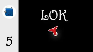 Another Lifeform - Let's Play LOK Digital - Part 5