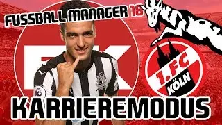 Was ein Krampf | 1. FC K&ouml;ln | Saison 8 | Fu&szlig;ball Manager 18 #355