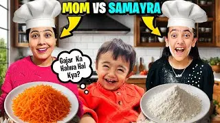 MOM V/S SAMAYRA👩&zwj;🍳😱 COOKING CHALLENGE😂| Tasty Winter Food Challenge😋| @SamayraNarulaOfficial