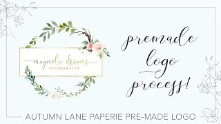 Premade Logo Process - Website Version