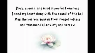 Inviting the Bell Gatha (Thich Nhat Hanh)