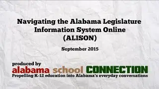 Navigating the Alabama Legislative Information System Online (ALISON)