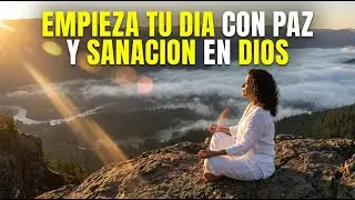 Oración Transformadora de la Mañana para Encontrar Paz y Sanación en Dios