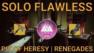 Solo Flawless Pit of Heresy on Warlock | Renegades (Destiny 2)