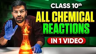 Class 10 All IMPORTANT CHEMISTRY REACTIONS & EQUATIONS | Final Class 10th Science Board Exam